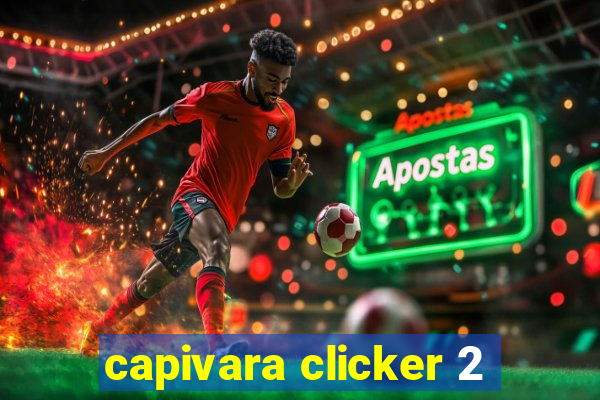 capivara clicker 2